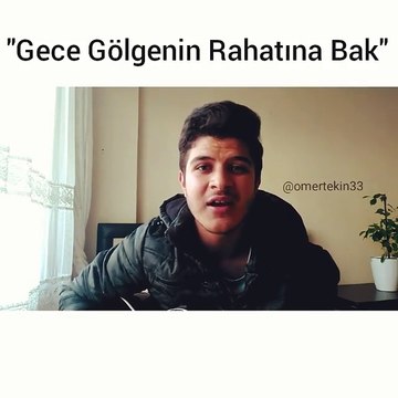 Gece Gölgenin Rahatına Bak Ömer Tekin 2017