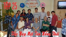 Hành Trình Xuyên Việt 2015 - Tập 25 - TIỆC HỌP MẶT TÂN HỒNG THÁI