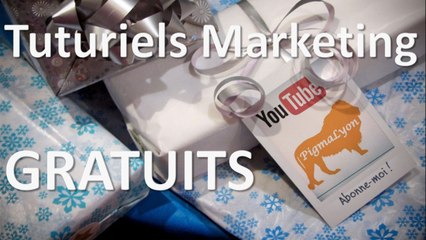 Vos Tutoriels Marketing GRATUITS
