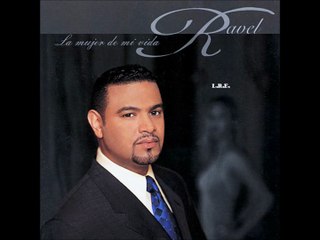 RAVEL - LA MUJER DE MI VIDA (1999) L.R.E.
