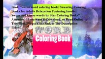 Download Swear word coloring book: Swearing Coloring Books for Adults Relaxation Featuring Insults, Swear and Curse word