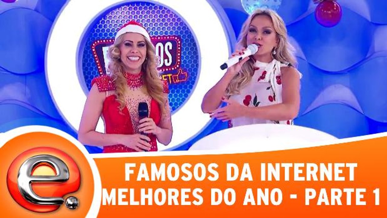 Famosos da Internet - Melhores do Ano - Parte 1