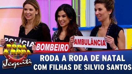 Roda a Roda com as filhas de Silvio Santos