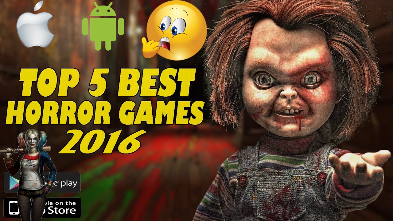 Top 5 Best New Horror Games For Android iOS In 2016 2017 