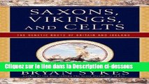 PDF Saxons, Vikings and Celts - The Genetic Roots of Britain and Ireland Audiobook Télécharger