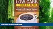 Buy  Low Carb High Fat 101: 20+ Best Recipes and Weekly LCHF Meal Plan, LCHF Explained, Ketogenic