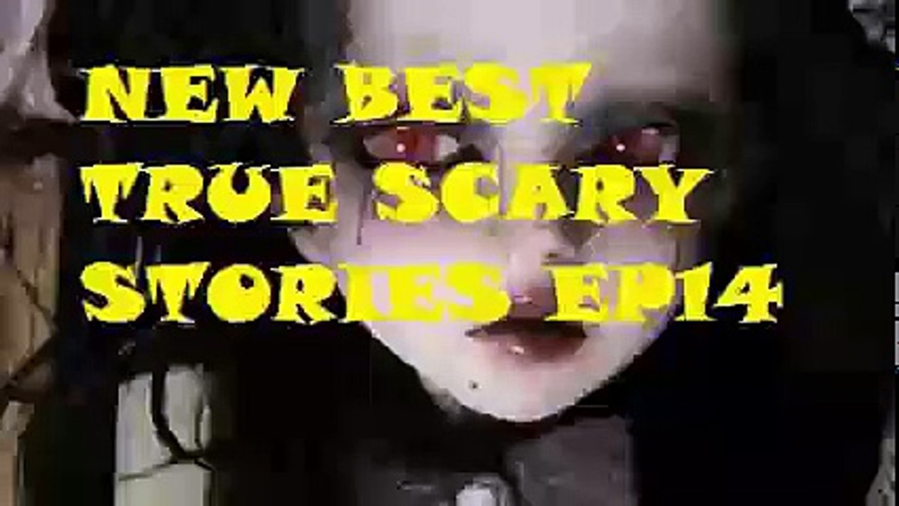2017 TRUE SCARY STORIES 14