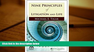 Buy Michael E. Tigar Nine Principles of Litigation and Life Full Book Download