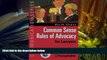 Buy Keith Evans Common Sense Rules of Advocacy for Lawyers: A Practical Guide for Anyone Who Wants