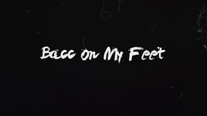 Big Sir Loon "Bacc On My Feet"