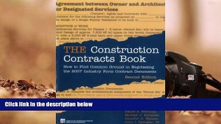 Online Daniel S. Brennan The Construction Contracts Book: How to Find Common Ground in Negotiating