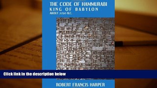 Buy Robert Francis Harper The Code of Hammurabi King of Babylon. About 2250 B.C. Autographed Text