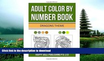 PDF ONLINE Adult Color  By Number Book: Dragons Theme READ PDF FILE ONLINE