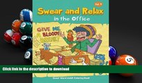 READ book  Swear and Relax in the Office (Sweary Coloring Book for Adults): Swear Word Adult