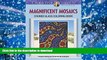 READ book  Creative Haven Magnificent Mosaics Stained Glass Coloring Book (Adult Coloring)  BOOK