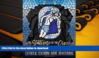 Free [PDF] Download  The Stations of the Cross: A Catholic Coloring Book Devotional (Religious