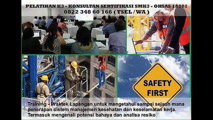 CALL +62 822 348 60 166 ( TSEL ) Konsultan SMK3