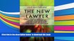 Free [PDF] Download  The New Lawyer: How Settlement Is Transforming the Practice of Law (Law and