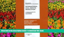 READ book  International Civil Dispute Resolution, 2nd Edition, Documents Supplement (American
