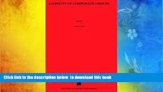 READ book  Liability of Corporate Groups: Autonomy and Control in Parent-Subsidiary Relationships