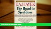 Price The Road to Serfdom: Fiftieth Anniversary Edition F. A. Hayek For Kindle