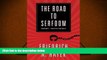 Best Price The Road to Serfdom: A Classic Warning Against the Dangers to Freedom Inherent in