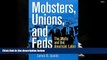 Buy James B. Jacobs Mobsters, Unions, and Feds: The Mafia and the American Labor Movement