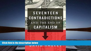 Price Seventeen Contradictions and the End of Capitalism David Harvey On Audio