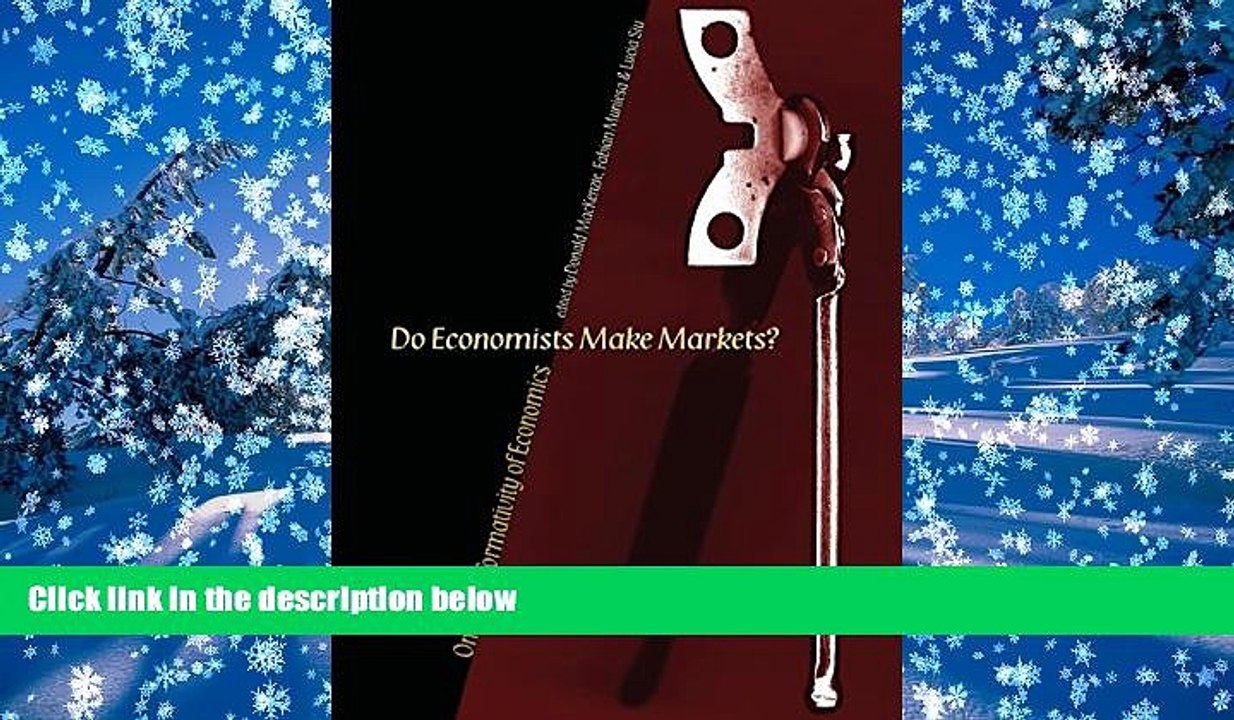 BEST PDF  Do Economists Make Markets?: On the Performativity of Economics TRIAL EBOOK