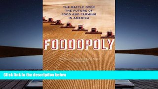 Price Foodopoly: The Battle Over the Future of Food and Farming in America Wenonah Hauter For Kindle