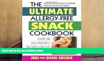 Best Price The Ultimate Allergy-Free Snack Cookbook: Delicious No-Sugar-Added Recipes for the