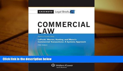 Buy Casenote Legal Briefs Casenotes Legal Briefs: Commercial Law Keyed to Lopucki, Warren,