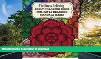 FAVORIT BOOK The Stress Relieving  Adult Coloring Pages: The Fun, Easy   Relaxing Mandala Series (