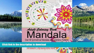 FAVORIT BOOK Adult Coloring Books Mandala : Pure Relaxation and Stress Relieving Abstract