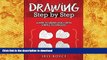 READ book  Drawing Step By Step: Learn To Draw Easily With Simple Techniques (Abstract Art, Pop