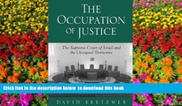 READ book  The Occupation of Justice: The Supreme Court of Israel and the Occupied Territories