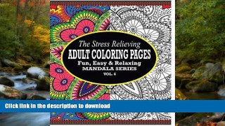 FAVORIT BOOK The Stress Relieving Adult Coloring Pages: The Fun, Easy   Relaxing Mandala Series