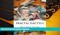 FREE [DOWNLOAD]  Fractal Dactyls: Magical Digital Imagery (Fantastic Fractals) (Volume 1)  FREE