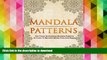 READ book  Mandala Patterns: Get These 30 Amazing Mandala Patterns To Color To Become Stress Free