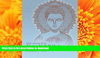 PDF [FREE] DOWNLOAD  Adult Coloring Books: Zentangle Buddha: Doodles and Patterns to Color for