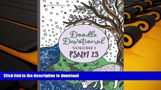 PDF [FREE] DOWNLOAD  Doodle Devotional, Volume 1 - Psalm 23: An Adult Coloring Book Bible Study of