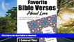 READ THE NEW BOOK Favorite Bible Verses About Love: A Coloring Book for Adults and Older Children