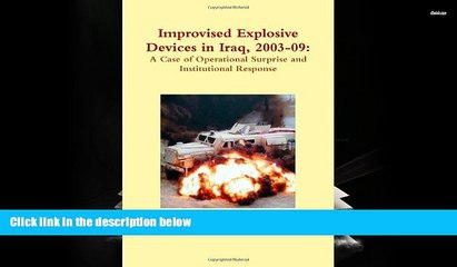 Buy Andrew Smith Improvised Explosive Devices In Iraq, 2003-09: A Case Of Operational Surprise And