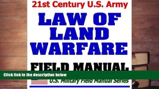 Buy Department of Defense 21st Century U.S. Army Law of Land Warfare Manual (FM 27-10)  Rules,