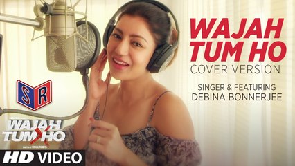 Wajah Tum Ho Song (Video) | Cover Version | Debina Bonnerjee [FULL HD] - (SULEMAN - RECORD)