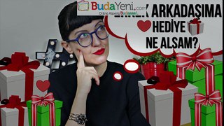 Erkek Arkadaşa Hediye Ne Alınır? 30 Yılbaşı Hediyesi  | www.budayeni.com