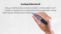 Teething Tablets Recall