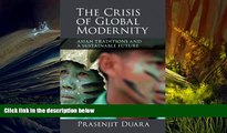 Best Price The Crisis of Global Modernity: Asian Traditions and a Sustainable Future (Asian