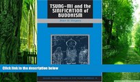 Buy  Tsung Mi and the Sinification of Buddhism (Kuroda Studies in East Asian Buddhism) Peter N.