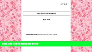 PDF  Army Techniques Publication ATP 4-15 Army Watercraft Operations  April 2015 United States